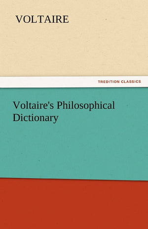 Voltaire's Philosophical Dictionary,Used