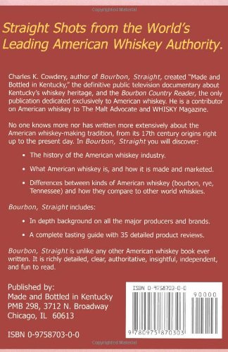 Bourbon, Straight: The Uncut and Unfiltered Story of American Whiskey,Used