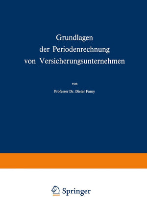 Grundlagen Der Periodenrechnung Von Versicherungsunternehmen (Die Versicherung, 14) (German Edition),Used