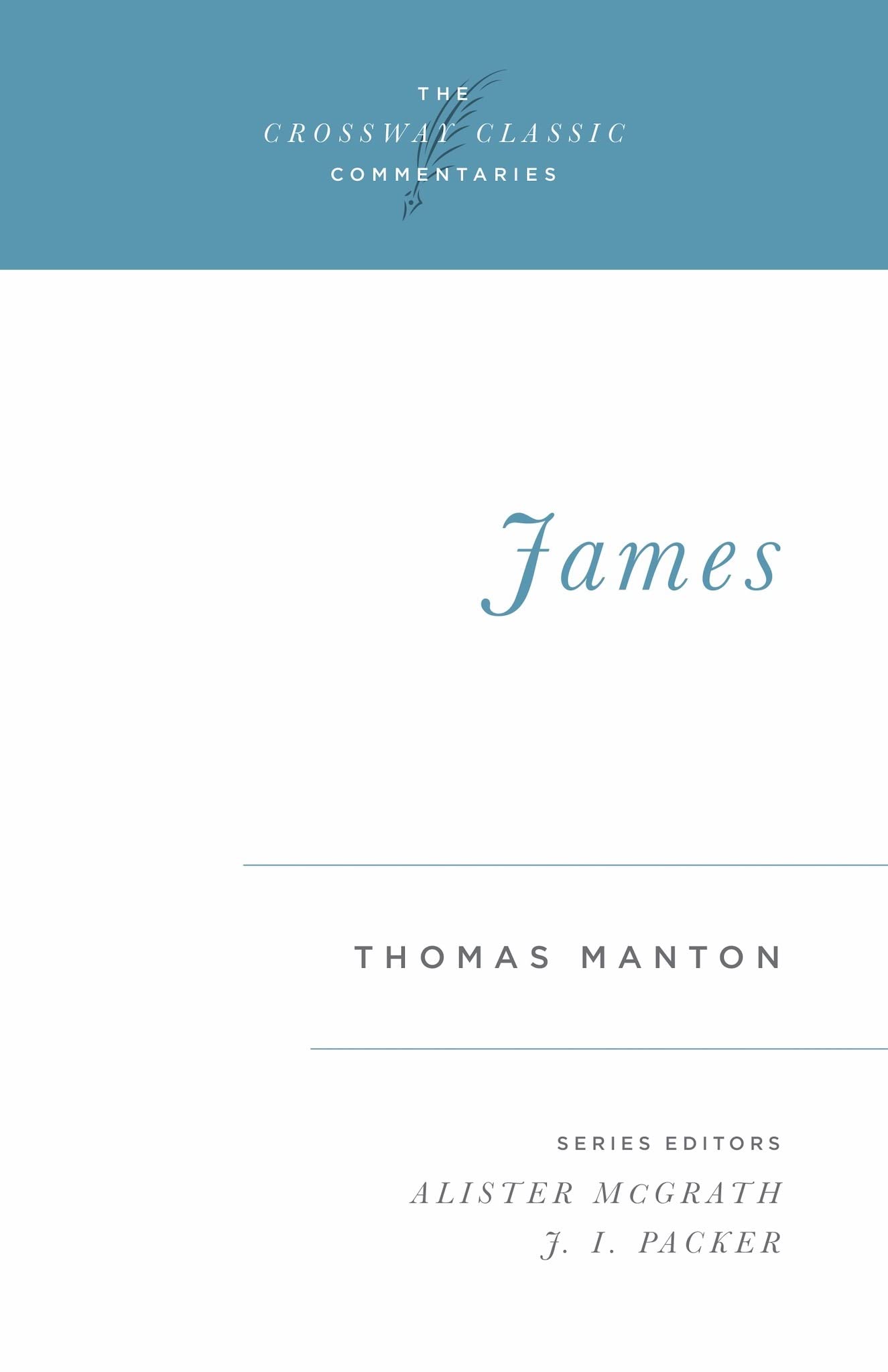 James (The Crossway Classic Commentaries) (Volume 9),Used