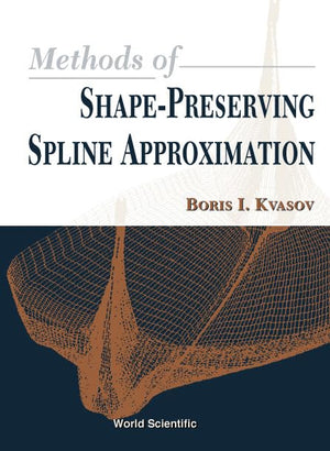 Methods of ShapePreserving Spline Approximation,Used