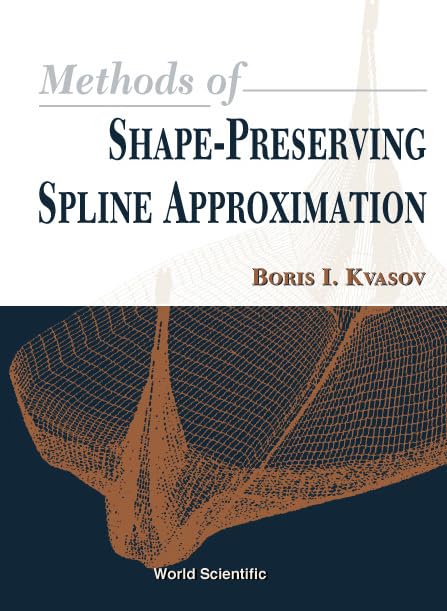 Methods of ShapePreserving Spline Approximation,Used