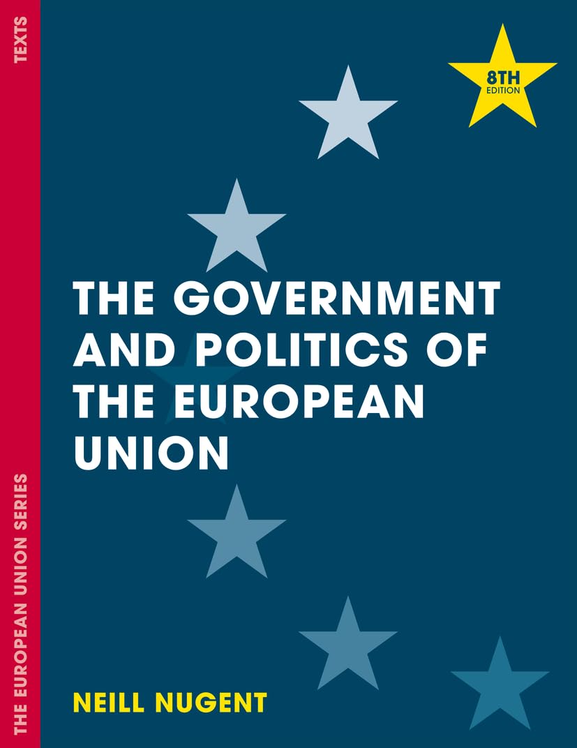 The Government and Politics of the European Union (The European Union Series, 133),Used