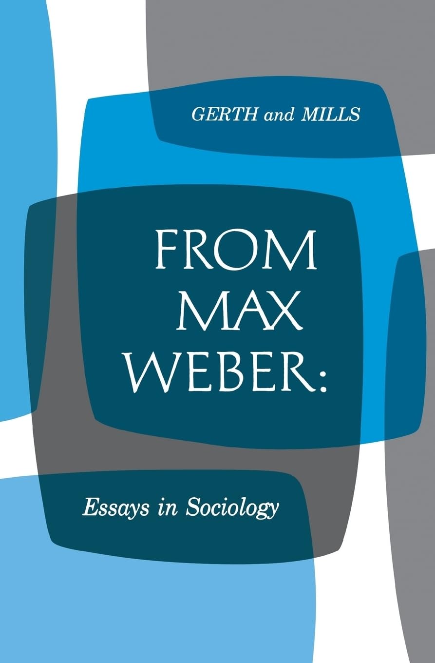From Max Weber: Essays in Sociology,Used