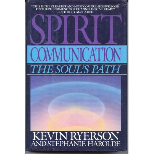 Spirit Communication: The Soul's Path,New
