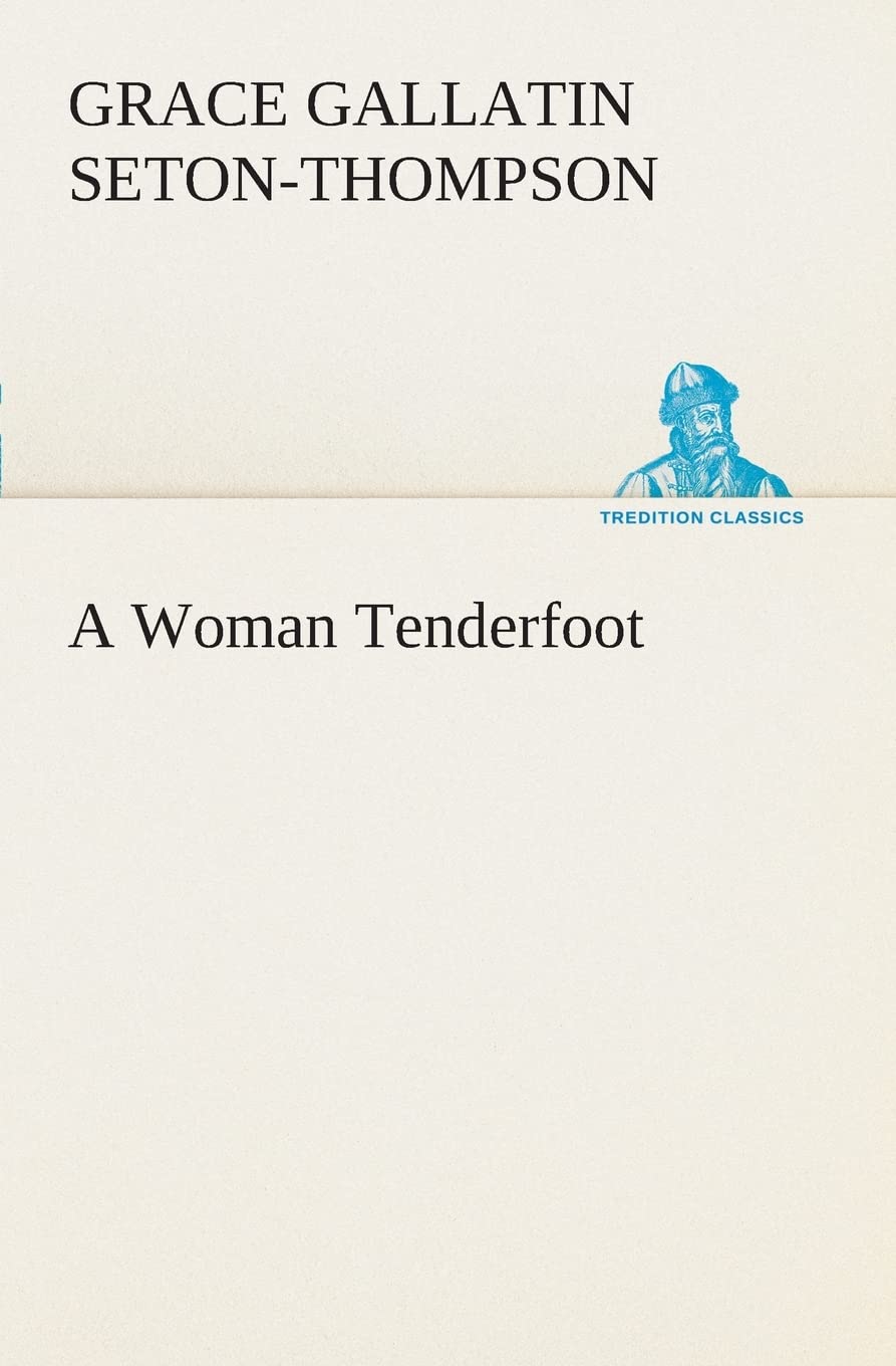 A Woman Tenderfoot,Used