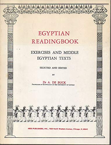 Egyptian Readingbook: Exercises And Middle Egyptian Texts,New