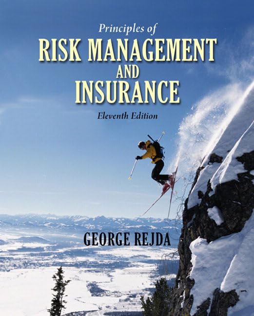 Principles of Risk Management and Insurance,New