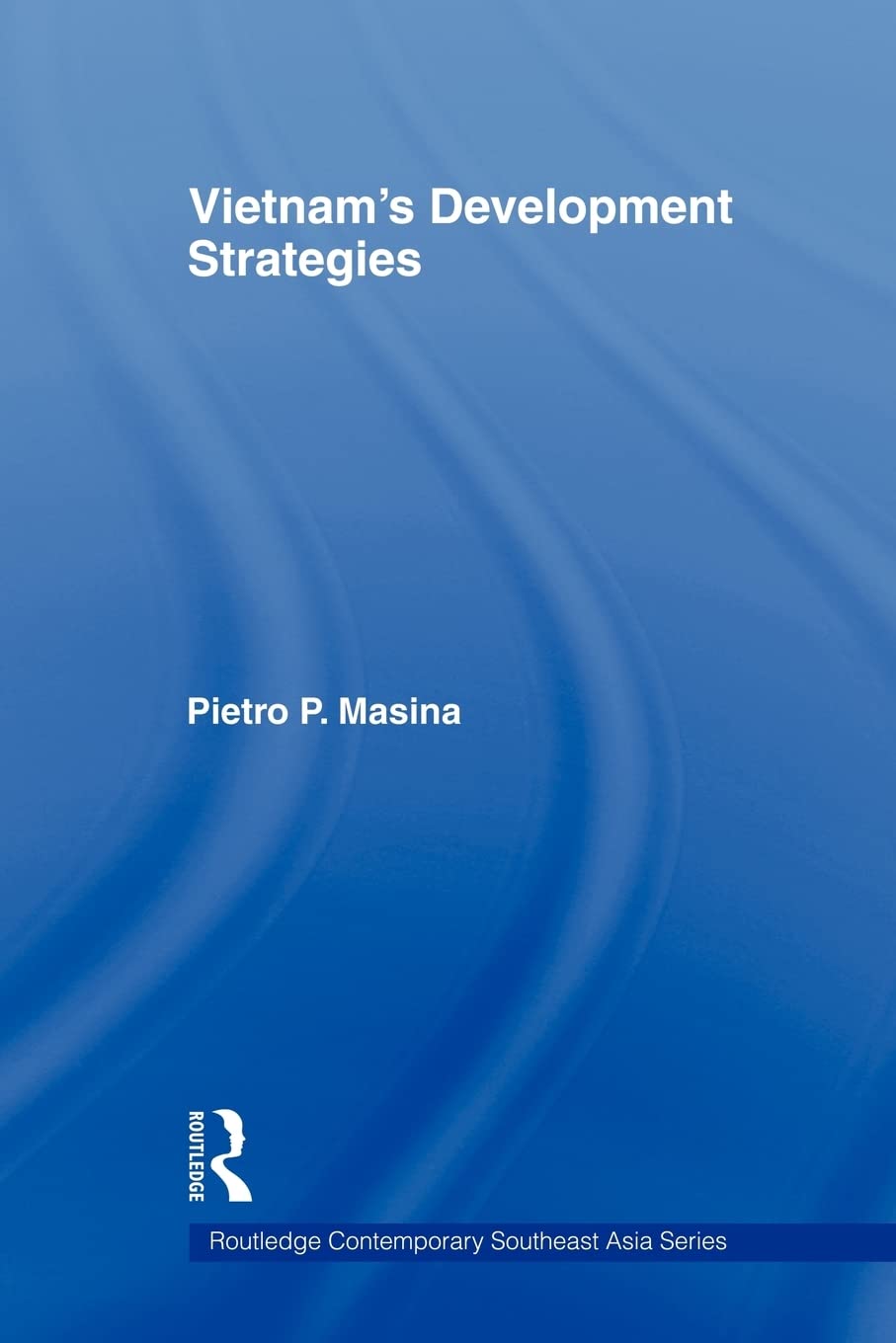 Vietnam'S Development Strategies (Routledge Contemporary Southeast Asia Series),New