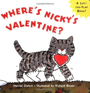 Where's Nicky's Valentine?: A LifttheFlap Board Book,Used