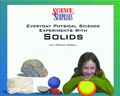 Everyday Physical Science Experiments With Solids (Science Surprises),Used