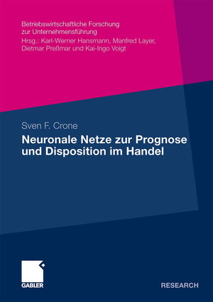 Neuronale Netze zur Prognose und Disposition im Handel (Betriebswirtschaftliche Forschung zur Unternehmensfhrung, 60) (German Ed,Used