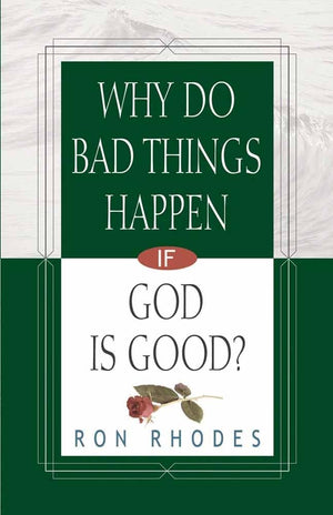 Why Do Bad Things Happen If God Is Good?,Used
