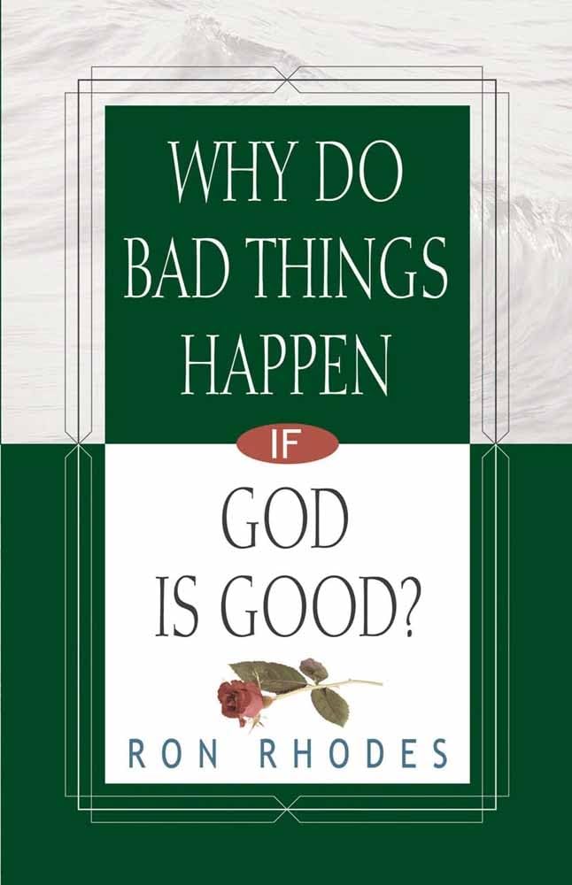 Why Do Bad Things Happen If God Is Good?,Used
