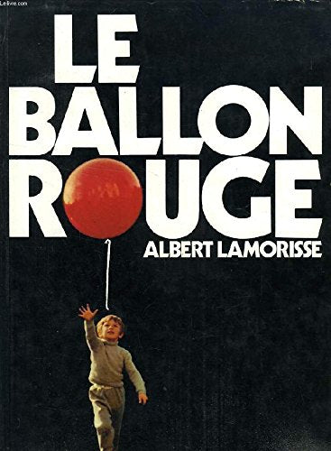 Le Ballon Rouge (French Edition Of The Red Balloon