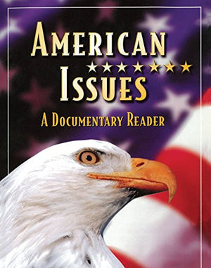 Social Studies, American Issues: A Documentary Reader, Student Edition (AMERICAN ODYSSEY),Used