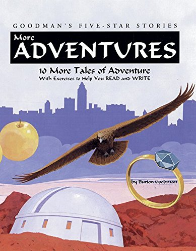 More Adventures: 10 More Tales of Adventure with Exercises to Help You Read and Write (Goodman's FiveStar Stories, Level B),Used