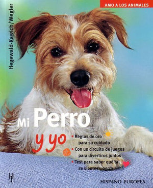 Mi perro y yo (Amo a los animales / I Love my Animals) (Spanish Edition),Used