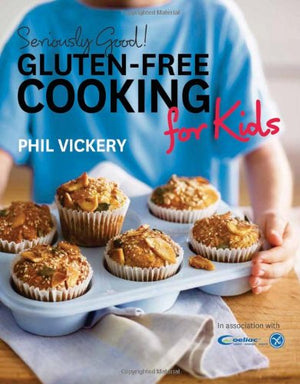 Seriously Good!: GlutenFree Cooking for Kids,Used