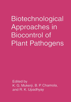 Biotechnological Approaches in Biocontrol of Plant Pathogens,Used