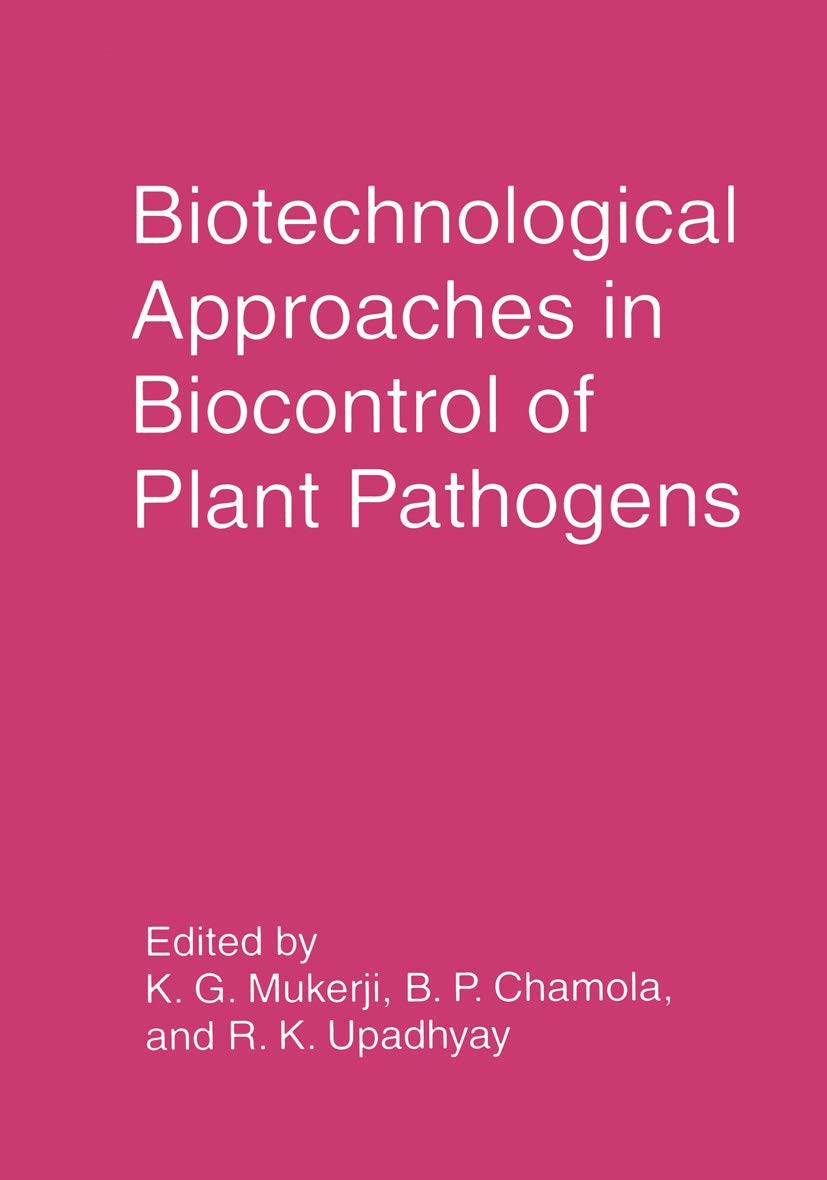 Biotechnological Approaches in Biocontrol of Plant Pathogens,Used