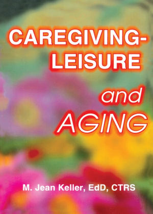 CaregivingLeisure and Aging,Used