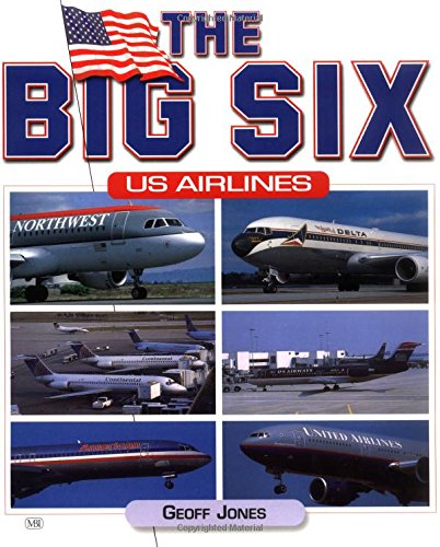 The Big 6 Us Airlines,Used