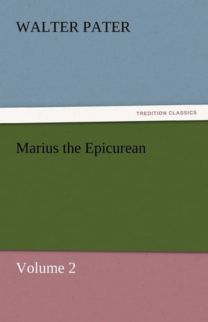 Marius the Epicurean  Volume 2,Used