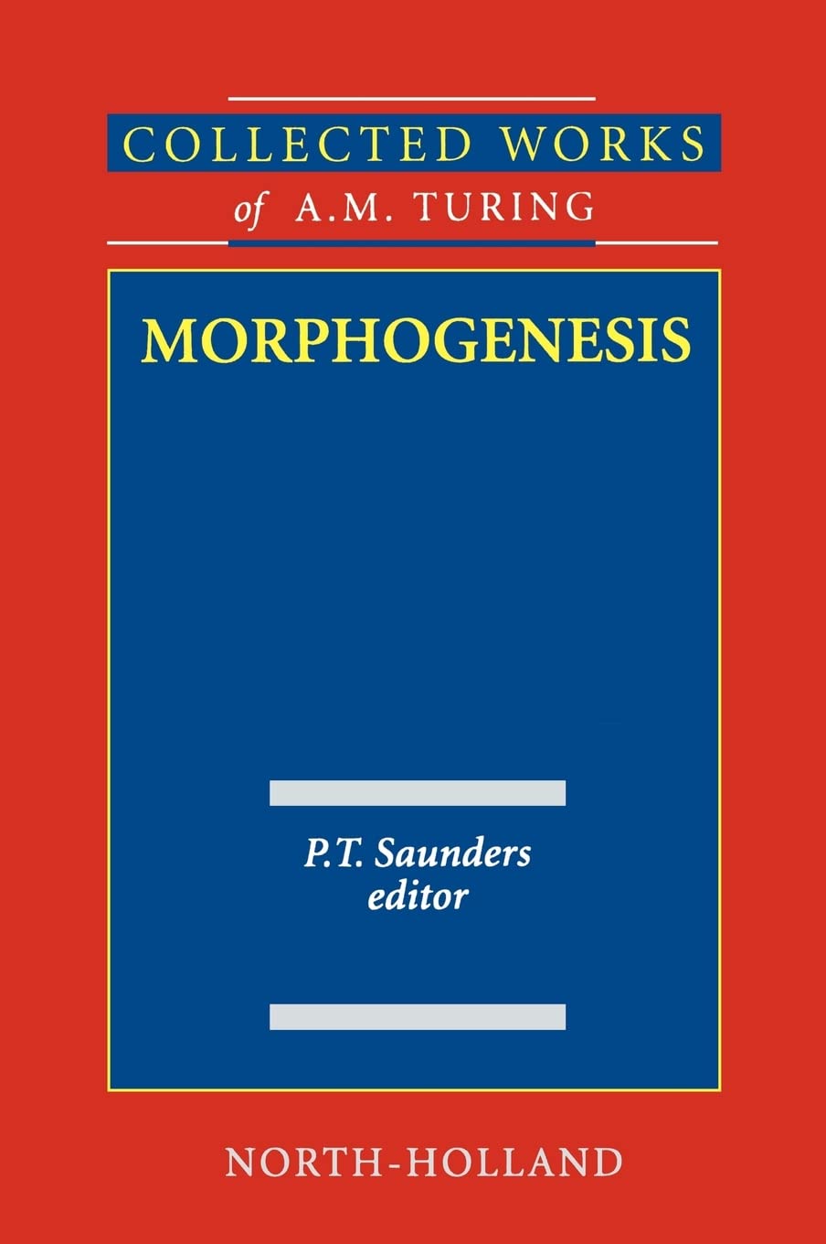 Morphogenesis (Volume 3) (Collected Works of A.M. Turing, Volume 3),Used