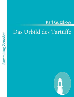 Das Urbild des Tartffe: Lustspiel in fnf Aufzgen (German Edition),Used