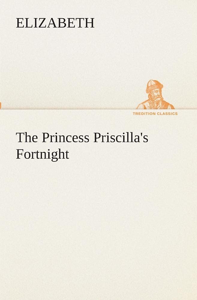 The Princess Priscilla's Fortnight,Used