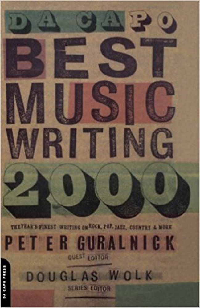 Da Capo Best Music Writing 2000: The Year's Finest Writing on Rock, Pop, Jazz, Country, and More,Used