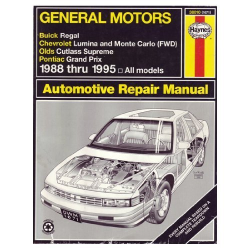 General Motors Buick Regal, Chevrolet Lumina and Monte Carlo (Fwd), Olds Cutless Supreme, Pontiac Grand Prix: Automotive Repair ,Used