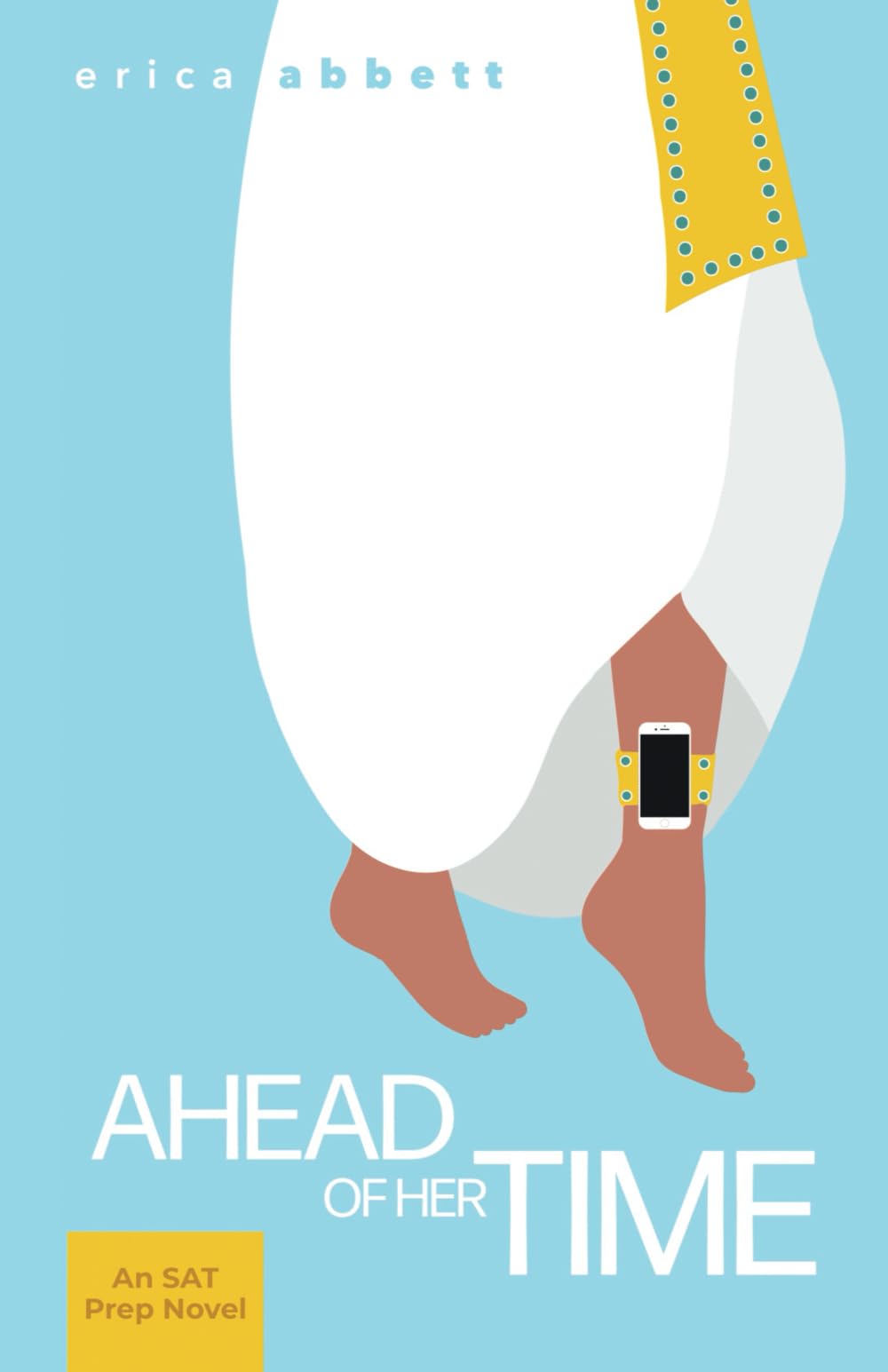 Ahead of Her Time: An SAT Vocabulary Novel (Vocabbett Novels),Used