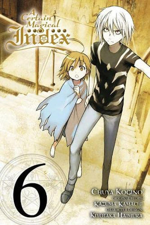 A Certain Magical Index, Vol. 6  manga (A Certain Magical Index (manga), 6)