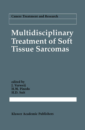 Multidisciplinary Treatment of Soft Tissue Sarcomas (Cancer Treatment and Research, 67),Used