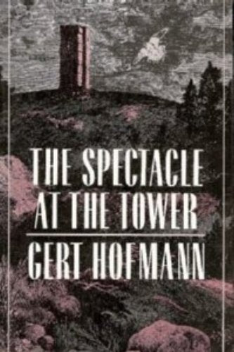 The Spectacle At The Tower (English And German Edition)