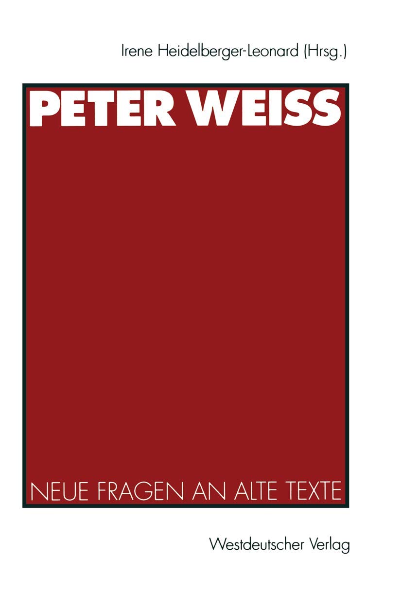 Peter Weiss: Neue Fragen an alte Texte (German Edition),Used