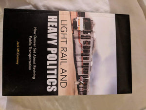 Light rail and heavy politics: How Denver set about reviving public transportation,Used
