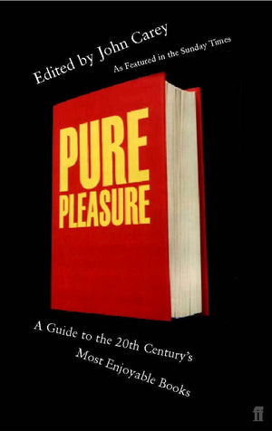 Pure Pleasure: A Guide to the Twenieth Century's Most Enjoyable Books,Used