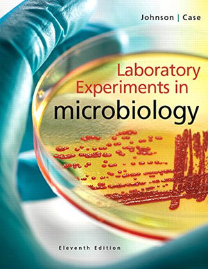 Laboratory Experiments In Microbiology (11Th Edition),New