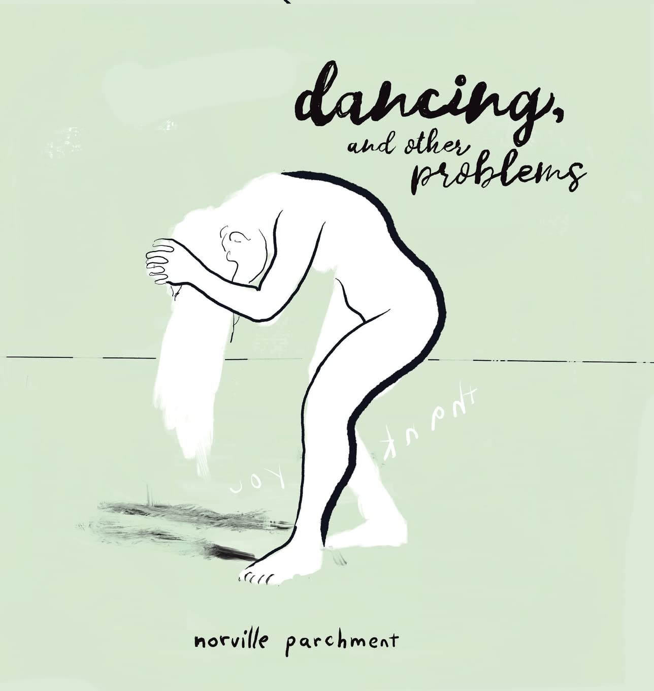 Dancing and Other Problems: A very 2020 Sketchbook,Used
