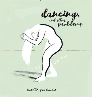 Dancing and Other Problems: A very 2020 Sketchbook,Used