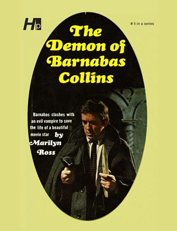 Dark Shadows the Complete Paperback Library Reprint Volume 8: The Demon of Barnabas Collins (DARK SHADOWS PAPERBACK LIBRARY NOVE,Used