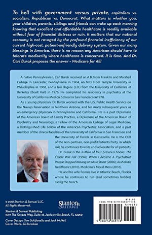 The Answer to Medicine's Moral Mess: Medicare For All,Used