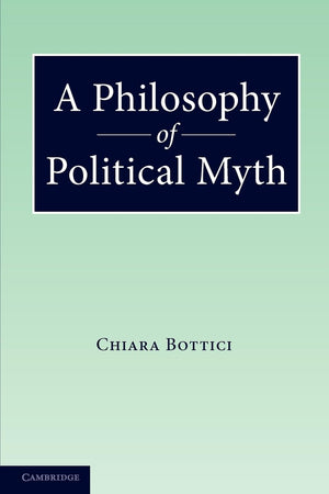 A Philosophy of Political Myth,Used