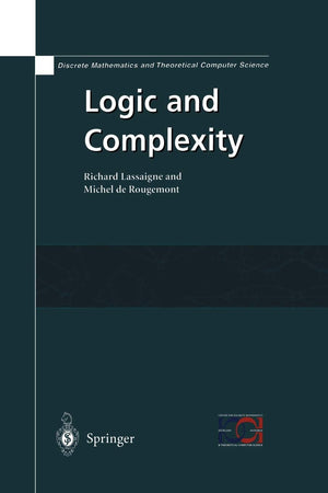 Logic and Complexity (Discrete Mathematics and Theoretical Computer Science),Used