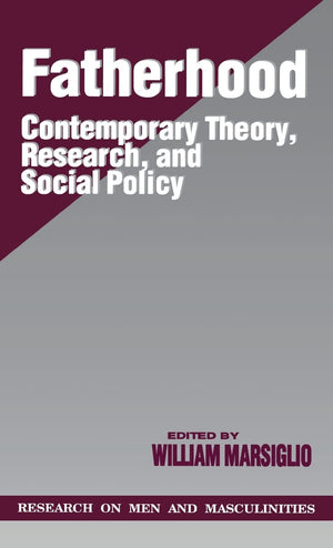 Fatherhood: Contemporary Theory, Research, And Social Policy (Sage Series On Men And Masculinity),Used