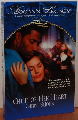 Child of Her Heart (Logan's Legacy),Used