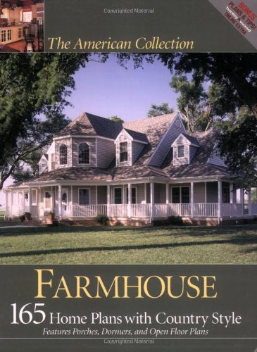 The American Collection Farmhouse: 165 Home Plans With Country Style:,New